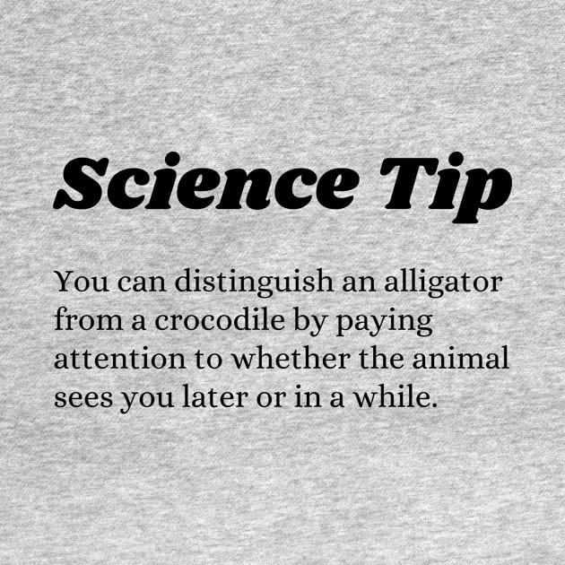 Crocodile Alligator Funny Science tip by Davidsmith